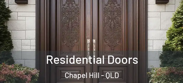 Residential Doors Chapel Hill - QLD
