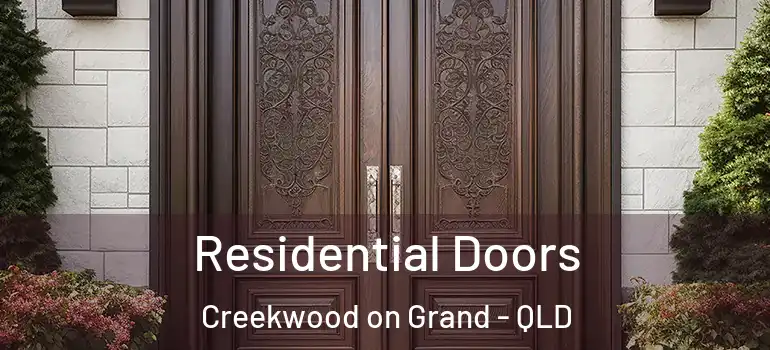 Residential Doors Creekwood on Grand - QLD