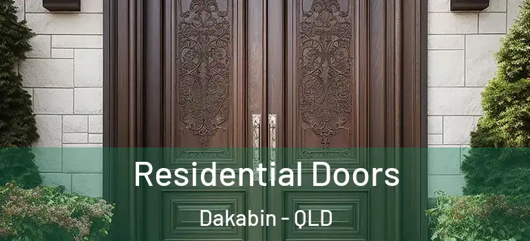 Residential Doors Dakabin - QLD