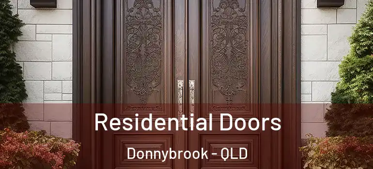 Residential Doors Donnybrook - QLD