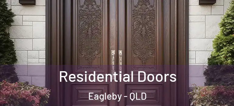 Residential Doors Eagleby - QLD