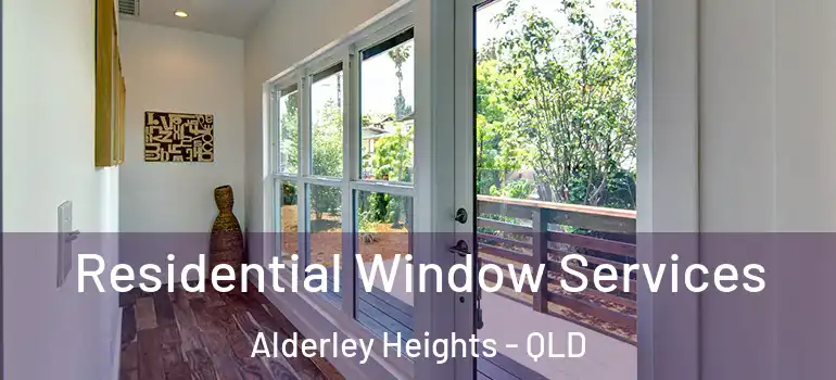  Residential Window Services Alderley Heights - QLD