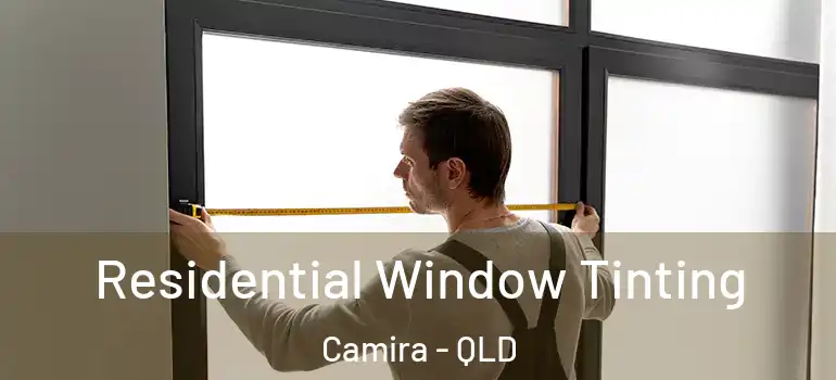  Residential Window Tinting Camira - QLD