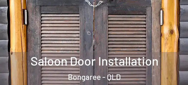 Saloon Door Installation Bongaree - QLD
