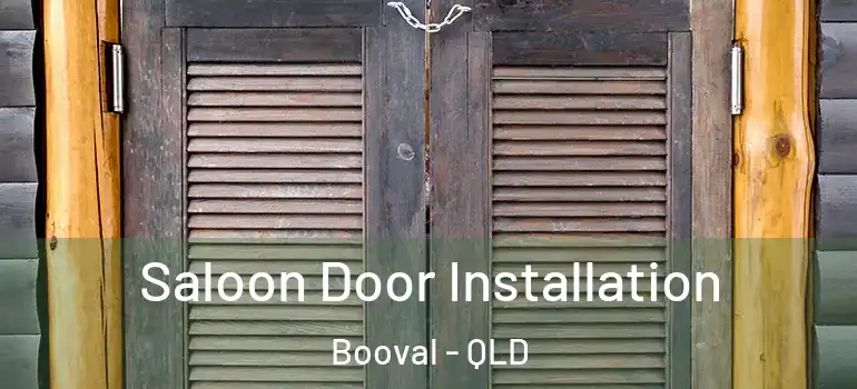 Saloon Door Installation Booval - QLD