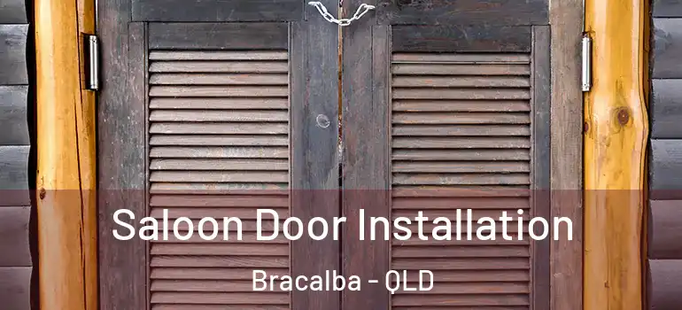  Saloon Door Installation Bracalba - QLD