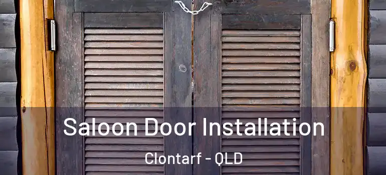 Saloon Door Installation Clontarf - QLD