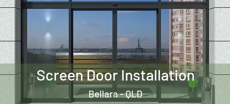  Screen Door Installation Bellara - QLD