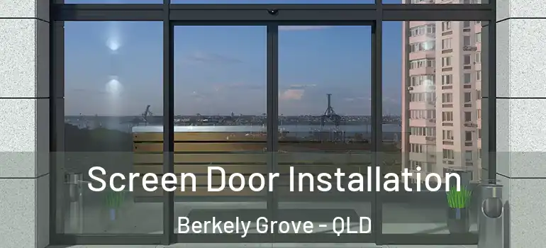Screen Door Installation Berkely Grove - QLD