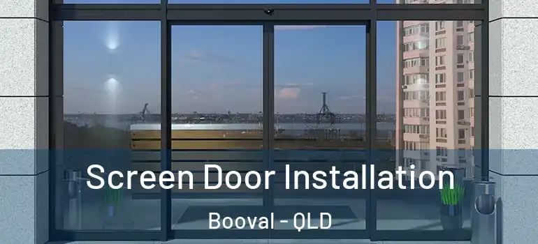  Screen Door Installation Booval - QLD