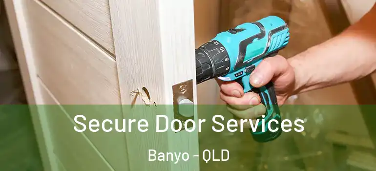  Secure Door Services Banyo - QLD