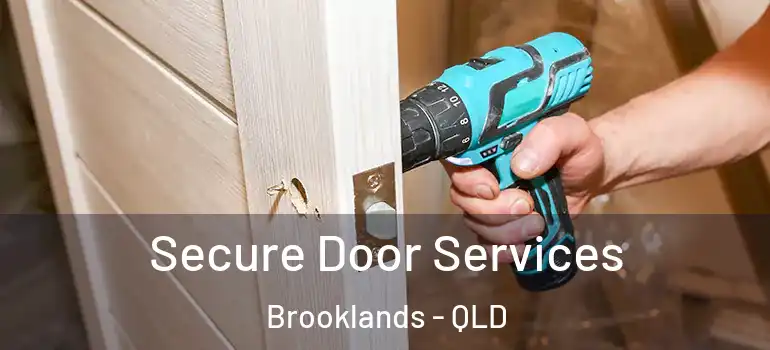  Secure Door Services Brooklands - QLD
