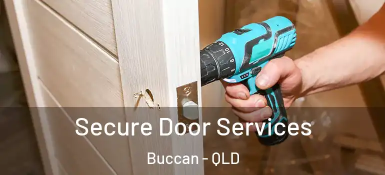 Secure Door Services Buccan - QLD