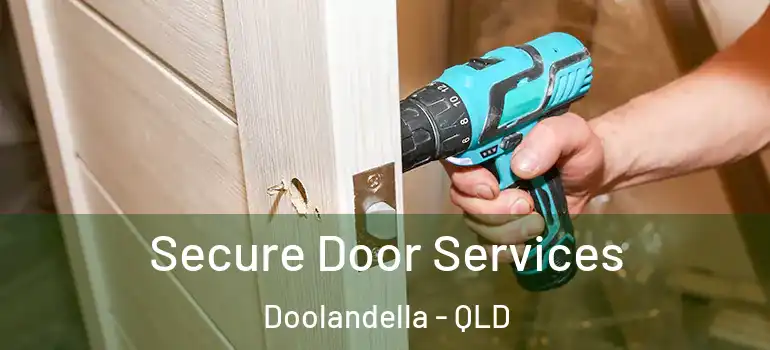 Secure Door Services Doolandella - QLD