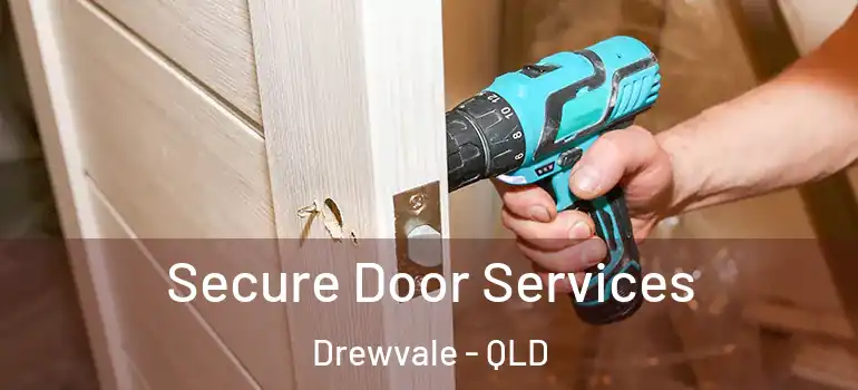 Secure Door Services Drewvale - QLD