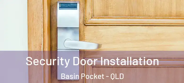 Security Door Installation Basin Pocket - QLD