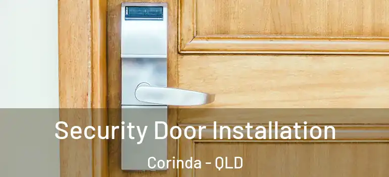  Security Door Installation Corinda - QLD