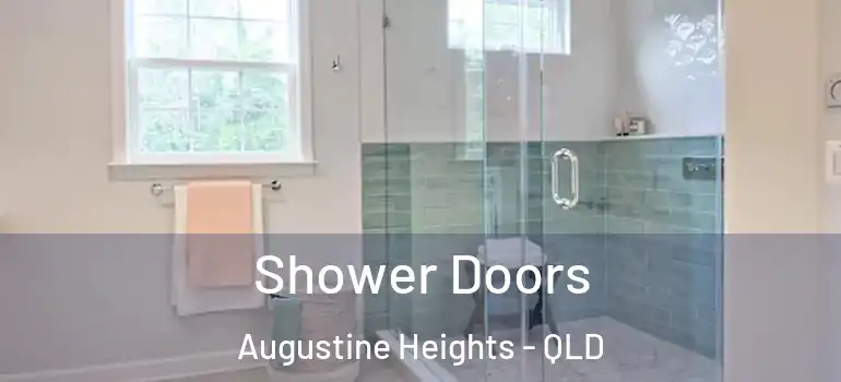  Shower Doors Augustine Heights - QLD