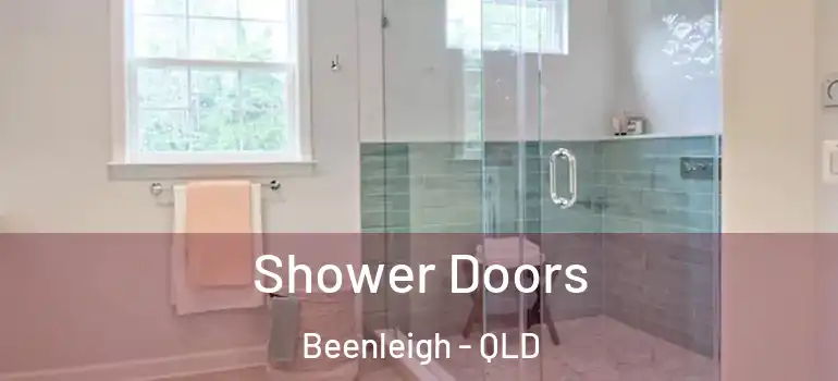 Shower Doors Beenleigh - QLD