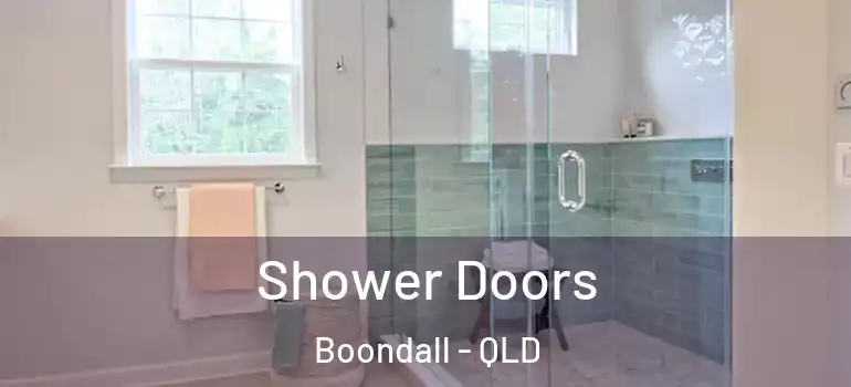 Shower Doors Boondall - QLD