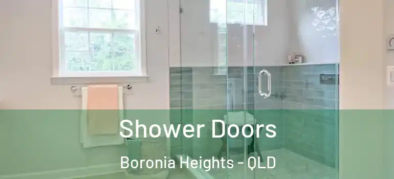 Shower Doors Boronia Heights - QLD