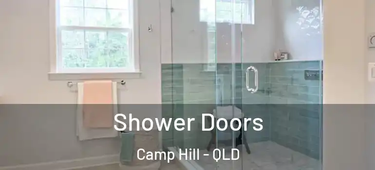 Shower Doors Camp Hill - QLD