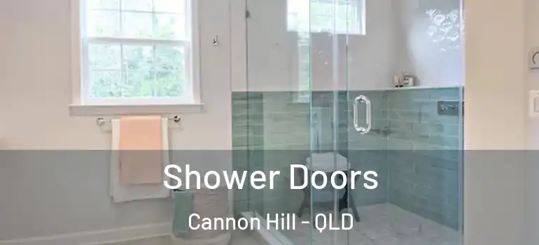 Shower Doors Cannon Hill - QLD