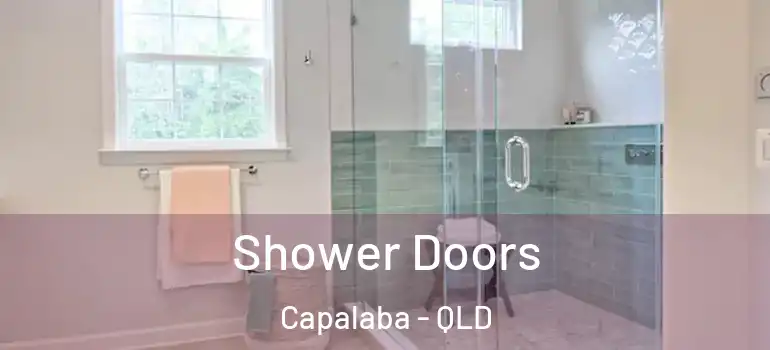 Shower Doors Capalaba - QLD
