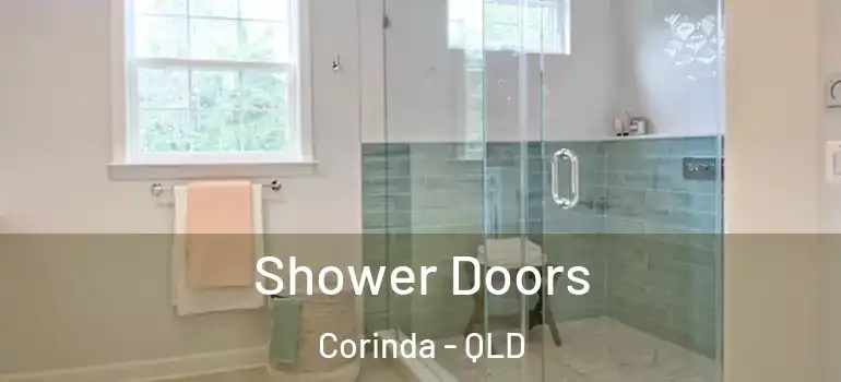 Shower Doors Corinda - QLD