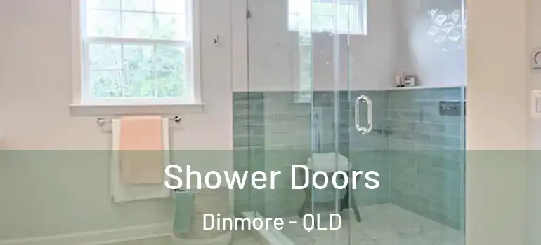 Shower Doors Dinmore - QLD