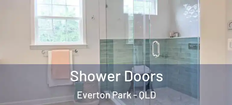 Shower Doors Everton Park - QLD