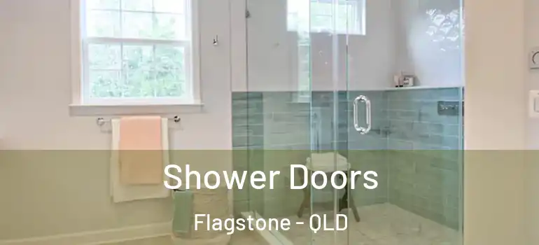 Shower Doors Flagstone - QLD