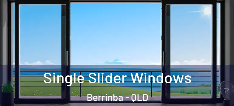 Single Slider Windows Berrinba - QLD