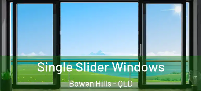 Single Slider Windows Bowen Hills - QLD