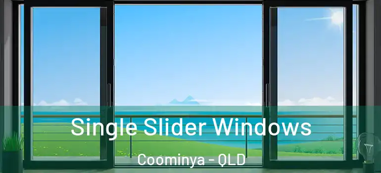 Single Slider Windows Coominya - QLD