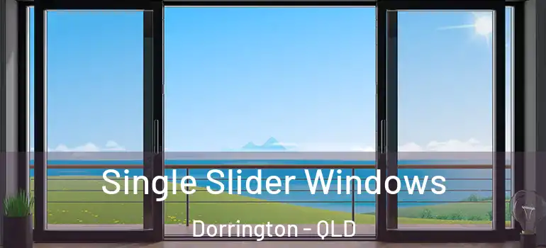 Single Slider Windows Dorrington - QLD