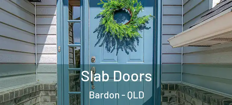 Slab Doors Bardon - QLD
