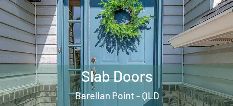  Slab Doors Barellan Point - QLD