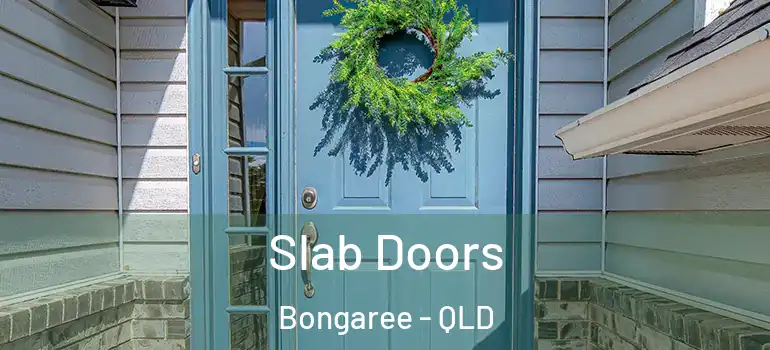 Slab Doors Bongaree - QLD