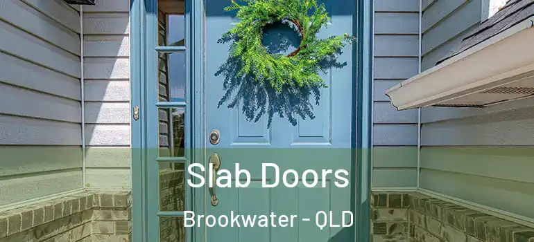 Slab Doors Brookwater - QLD