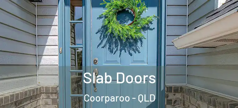 Slab Doors Coorparoo - QLD