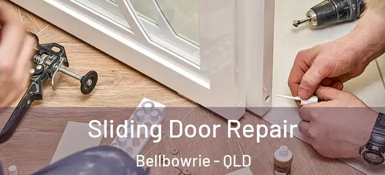  Sliding Door Repair Bellbowrie - QLD