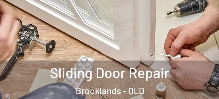 Sliding Door Repair Brooklands - QLD