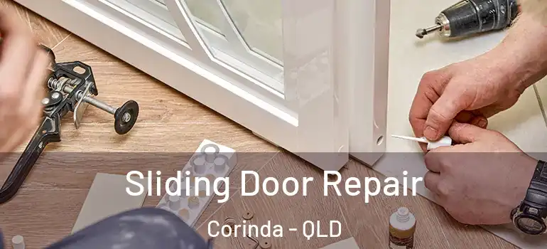 Sliding Door Repair Corinda - QLD