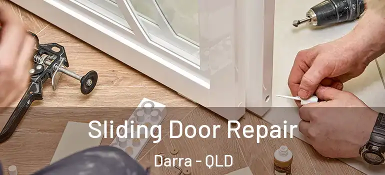  Sliding Door Repair Darra - QLD