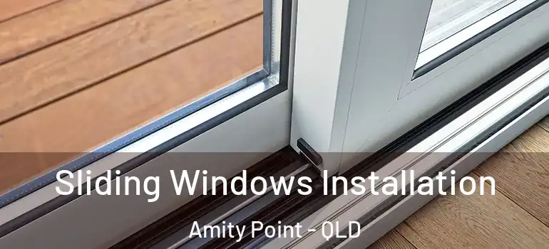 Sliding Windows Installation Amity Point - QLD