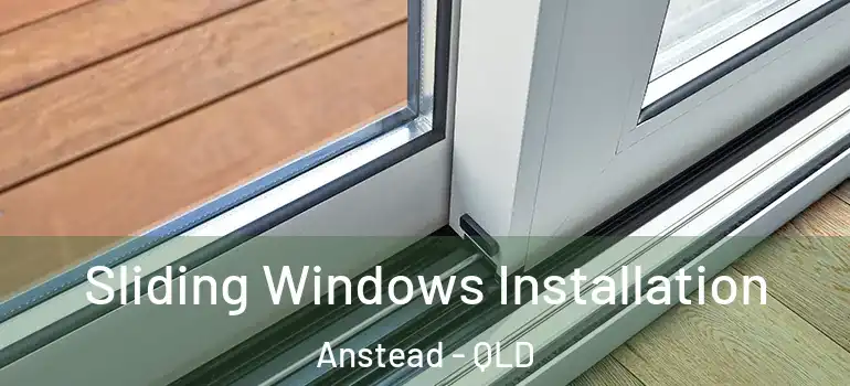  Sliding Windows Installation Anstead - QLD