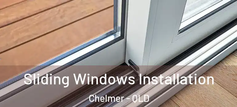 Sliding Windows Installation Chelmer - QLD