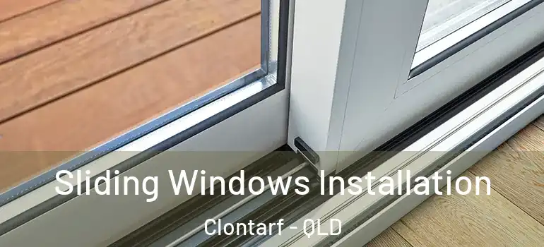 Sliding Windows Installation Clontarf - QLD