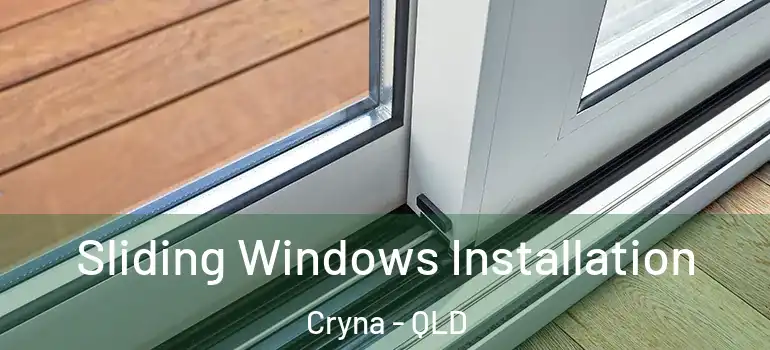 Sliding Windows Installation Cryna - QLD